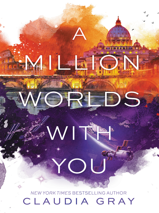 Title details for A Million Worlds with You by Claudia Gray - Available